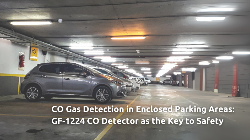 CO Gas Detection in Enclosed Parking Areas: GF-1224 CO Detector as the Key to Safety